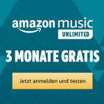 3 Monate Amazon Music Unlimited gratis
