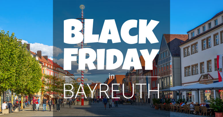 Black Friday Bayreuth