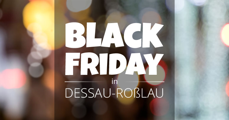 Black Friday Dessau-Roßlau