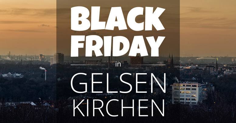 Black Friday Gelsenkirchen