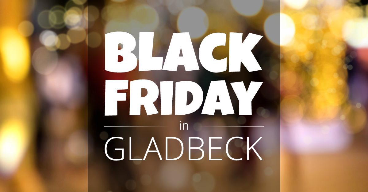 Black Friday Gladbeck | BlackFriday.de
