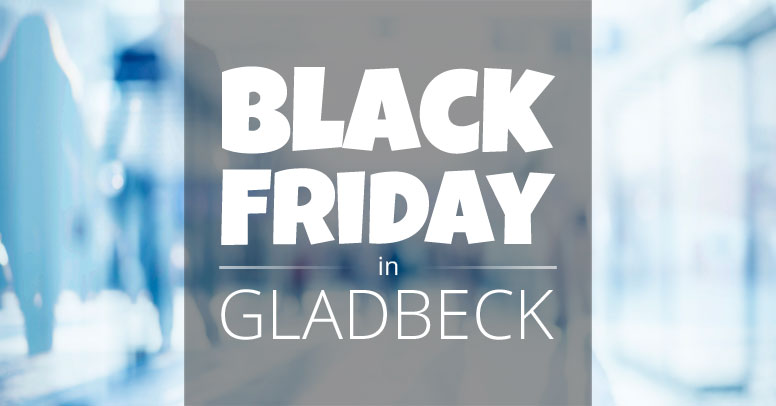 Black Friday Gladbeck