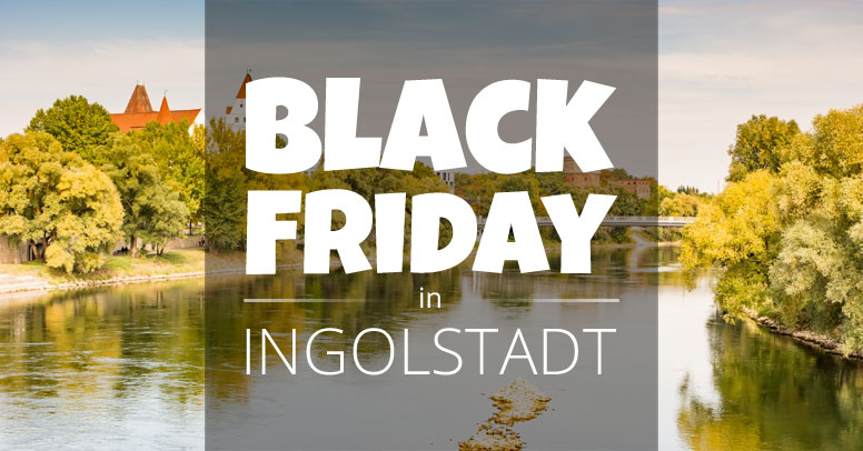 Black Friday Ingolstadt