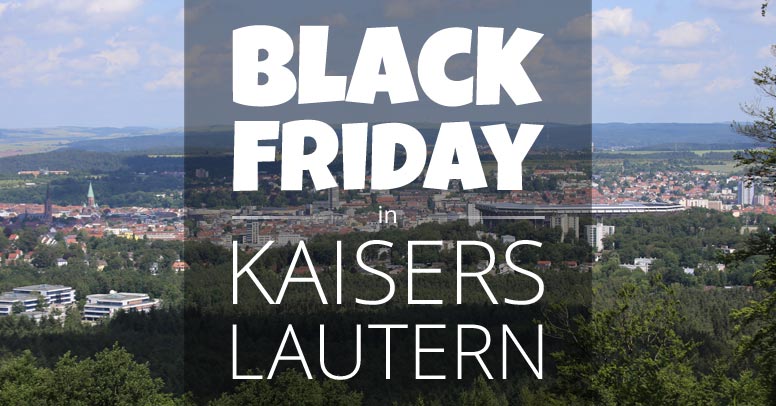 Black Friday Kaiserslautern