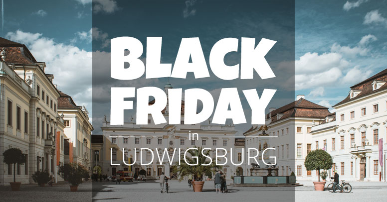 Black Friday Ludwigsburg