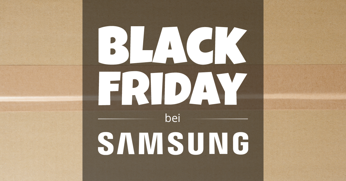 Black Friday bei Samsung Black Friday DE