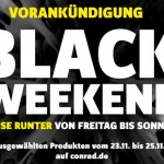 Black Friday Weekend bei Conrad: Preise runter von Freitag bis Sonntag