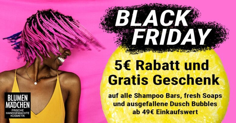 blumenmaedchen black friday 2021