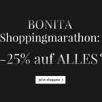 BONITA Shoppingmarathon, 25% Rabatt auf Alles!
