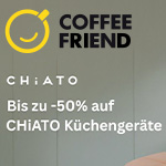 Bis zu 50% Rabatt auf CHiATO Küchengeräte bei Coffee Friend!