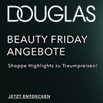 Beauty Friday bei Douglas – Highlights zu Traumpreisen