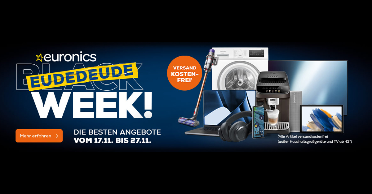 Euronics Black Week Deals Für dein bestes Zuhause der Welt