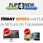 Bis zu 50 Euro on Top kassieren – Black Friday Weeks mit FLIP4NEW