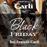 Black Friday bei Fratelli Carli: bis zu 30% sparen!