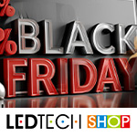 Black Friday im LEDtech Shop – Täglich bis zu 50% Rabatt