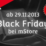 Black Friday 2013 bei mStore mit Rabatten von bis zu 60%