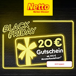Netto Black Weekend – 20 € Rabatt für Schnellentschlossene