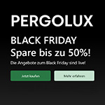Jetzt live: Black Friday bei Pergolux – Spare bis zu 50 Prozent