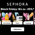 Sephora Black Friday – Bis zu 25% auf ausgewählte Produkte