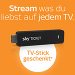 Stream was du liebst auf jedem TV mit Sky Ticket und sicher dir einen TV Stick gratis*