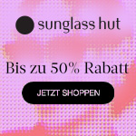 Sunglass Hut Black Friday Week: Bis zu  50%* auf Alles