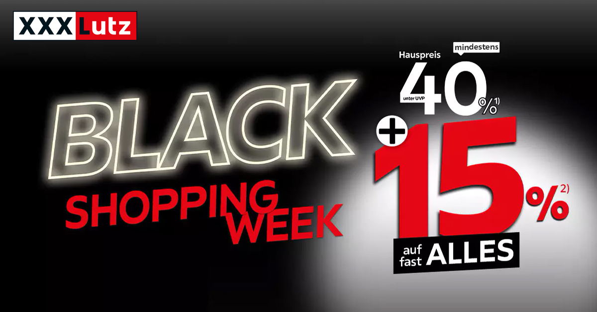 XXXLutz Black Shopping Week 40 zur UVP + 15 Extra Rabatt auf fast